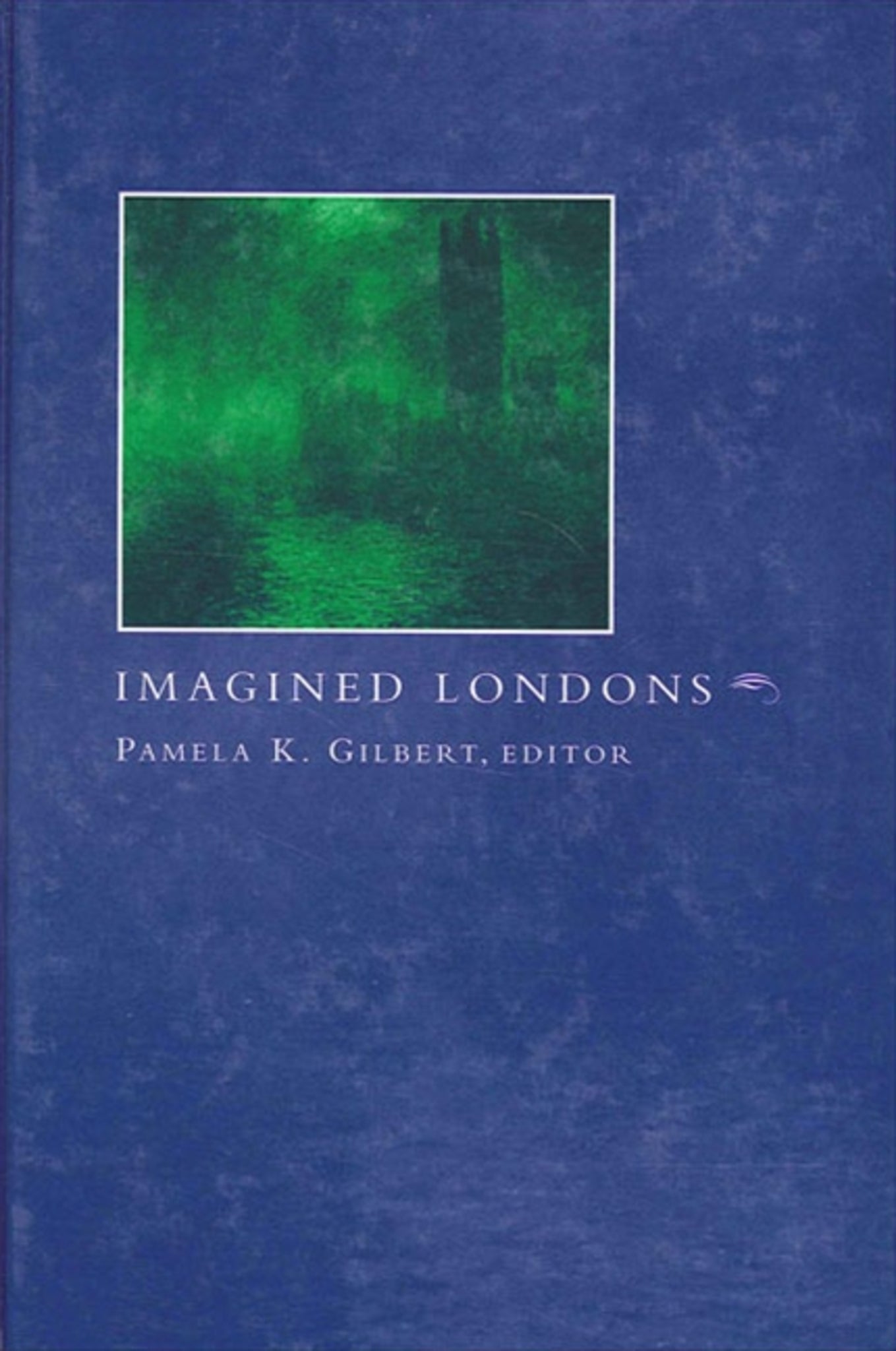 Cover image for Imagined Londons ISBN 9780791455029